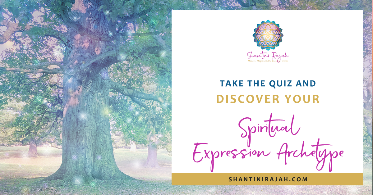 Take the Spiritual Expression Archetype from Shantini Rajah